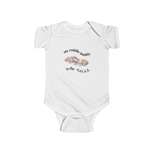 Infant Bodysuit — "My Cuddle Buddy is the GOAT" Sleeper